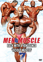 Men of Muscle # 7 - Back with a Vengeance: "VICIOUS MUSCLE"