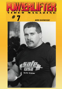 Powerlifter Video Magazine Issue # 7 Powerlifter Video Magazine Issue # 7