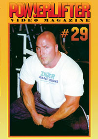 Powerlifter Video Magazine Issue # 29