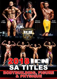 2018 ICN South Australian Titles - Bodybuilding, Figure and Physique