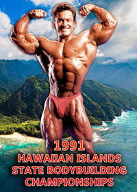 1991 Hawaiian Islands State Bodybuilding Championships 1991 Hawaiian Islands State Bodybuilding Championships