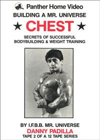 Danny Padilla - Building Mr. Universe: Chest