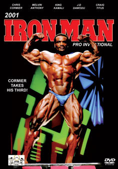 2001 IFBB IRONMAN PRO INVITATIONAL 2001 IFBB IRONMAN PRO INVITATIONAL