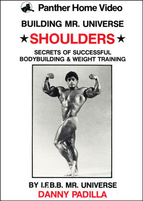 Danny Padilla - Building Mr Universe: Shoulders DVD Cover
