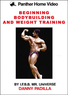  Danny Padilla - Beginning Bodybuilding and Weight Training DVD Cover