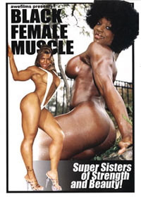 Black Female Muscle - Starring Renita Harris, Cassandra Floyd