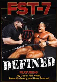 Hany Rambod's - FST-7: Defined: Featuring Jay Cutler & Phil Heath