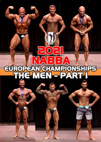 2021 NABBA European Championships - The Men Part 1