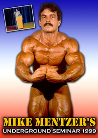 Mike Mentzer's Underground Seminar - 1999