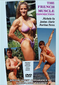 The French Muscle Connection: Michele Sa, Janine Alaric,