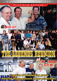 The Legends Reunion at World Gym - 2 Disc Set