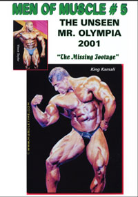 Men of Muscle #5 The Unseen Mr Olympia 2001 The Missing Footage