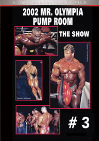 2002 Mr. Olympia: The Pump Room #3 - The Show