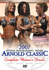 2007 Arnold Classic: The Women - The Finals [PCB-664DVD]