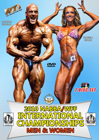 2010 NABBA/WFF International Championships: 2 DVD Set Men & Women
