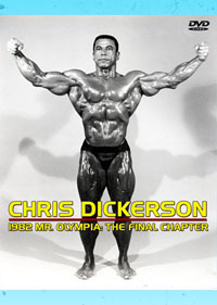 Chris Dickerson 1982 Mr Olympia The Final Chapter [PCB-135DVD]