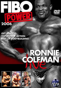 FIBO POWER 2006 - Ronnie Coleman Live! [PCB-200DVD]