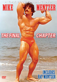 MIKE MENTZER - THE FINAL CHAPTER, with RAY MENTZER [PCB-208DVD]