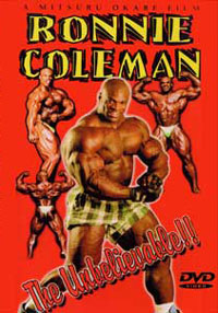 IFBB Mr Olympia - Ronnie Coleman: The Unbelievable