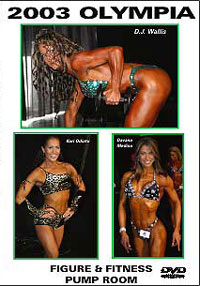 2003 Olympia: Figure and Fitness Pump Room